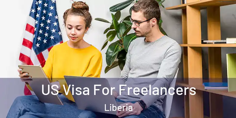  US Visa For Freelancers Liberia